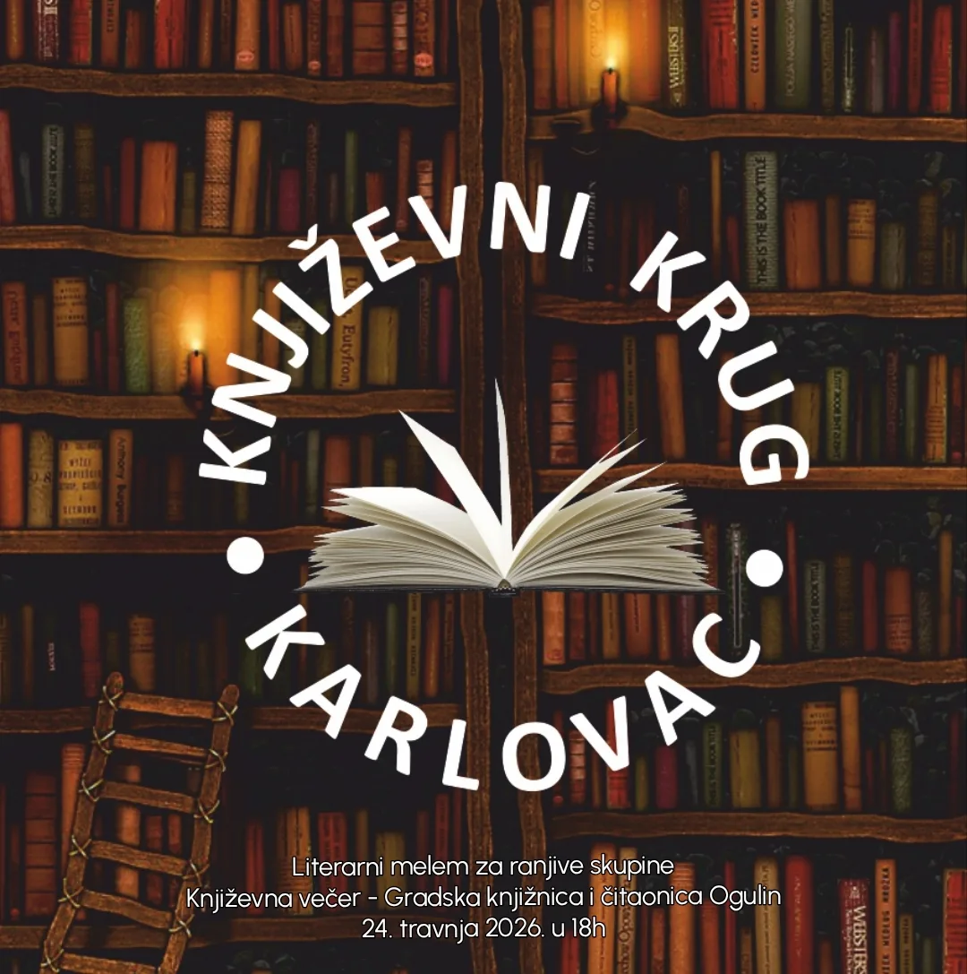 „Literarni melem za ranjive skupine“ Književnog kruga Karlovac